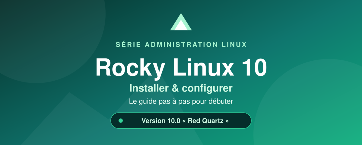 Installer Rocky Linux 10 — guide pas à pas