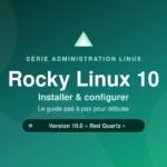 Installer Rocky Linux 10 — guide pas à pas