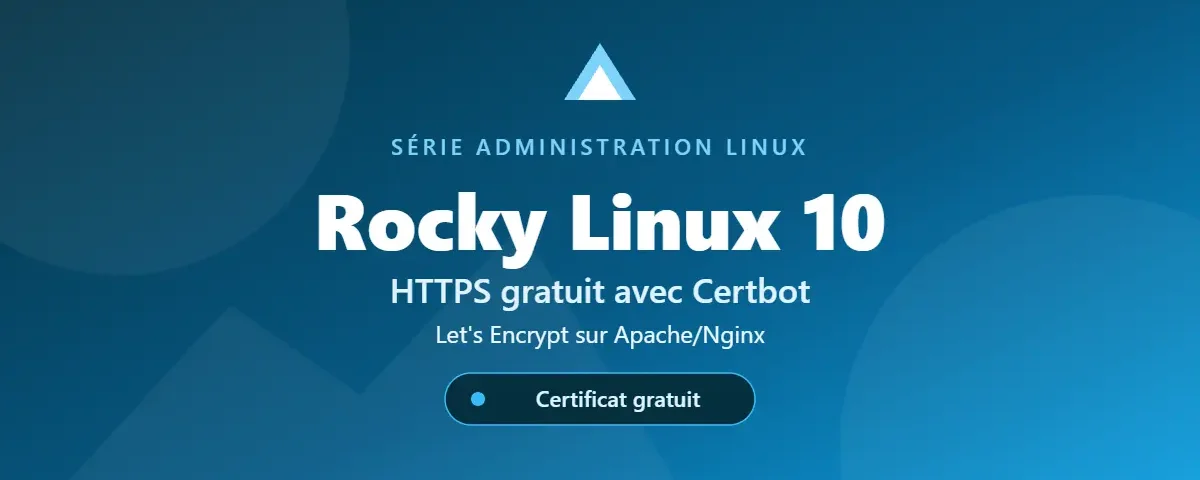 Certbot sur Rocky Linux 10 — HTTPS Let's Encrypt gratuit
