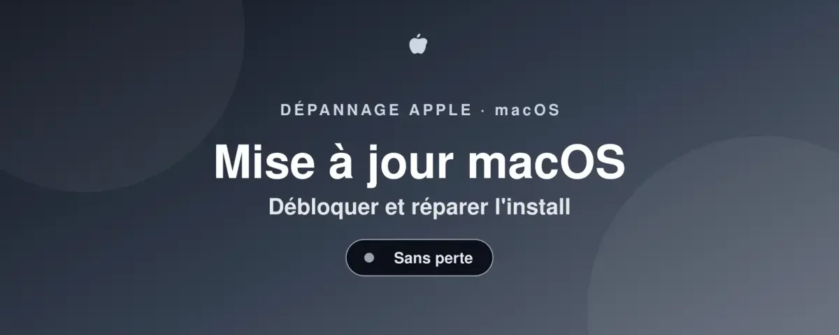 Mise à jour macOS — débloquer et réparer l'installation