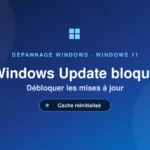 Windows Update bloqué — débloquer les mises à jour Windows 11